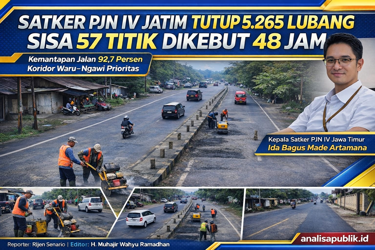 Satker PJN IV Jatim Tutup 5.265 Lubang, Sisa 57 Titik Dikebut 48 Jam