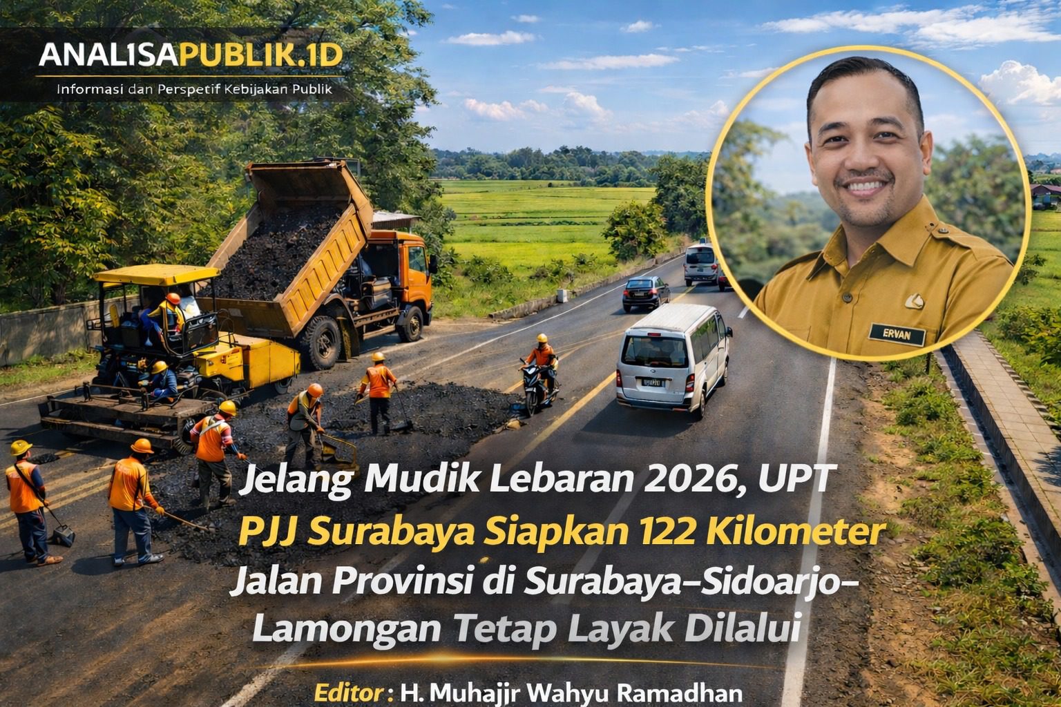 Jelang Mudik Lebaran 2026, UPT PJJ Surabaya Siapkan 122 Kilometer Jalan Provinsi di Surabaya–Sidoarjo–Lamongan Tetap Layak Dilalui