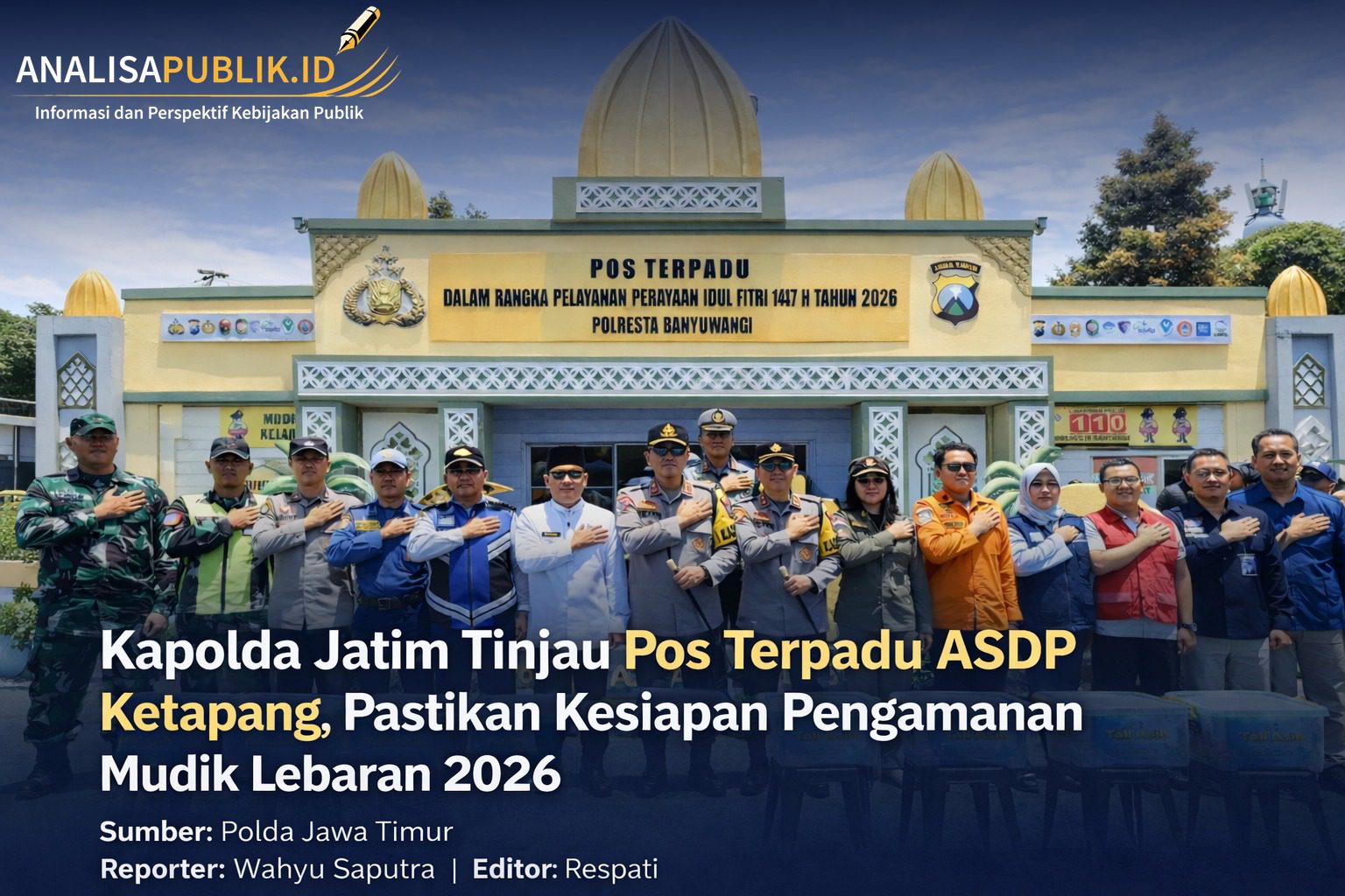 Kapolda Jatim Tinjau Pos Terpadu ASDP Ketapang, Pastikan Kesiapan Pengamanan Mudik Lebaran 2026