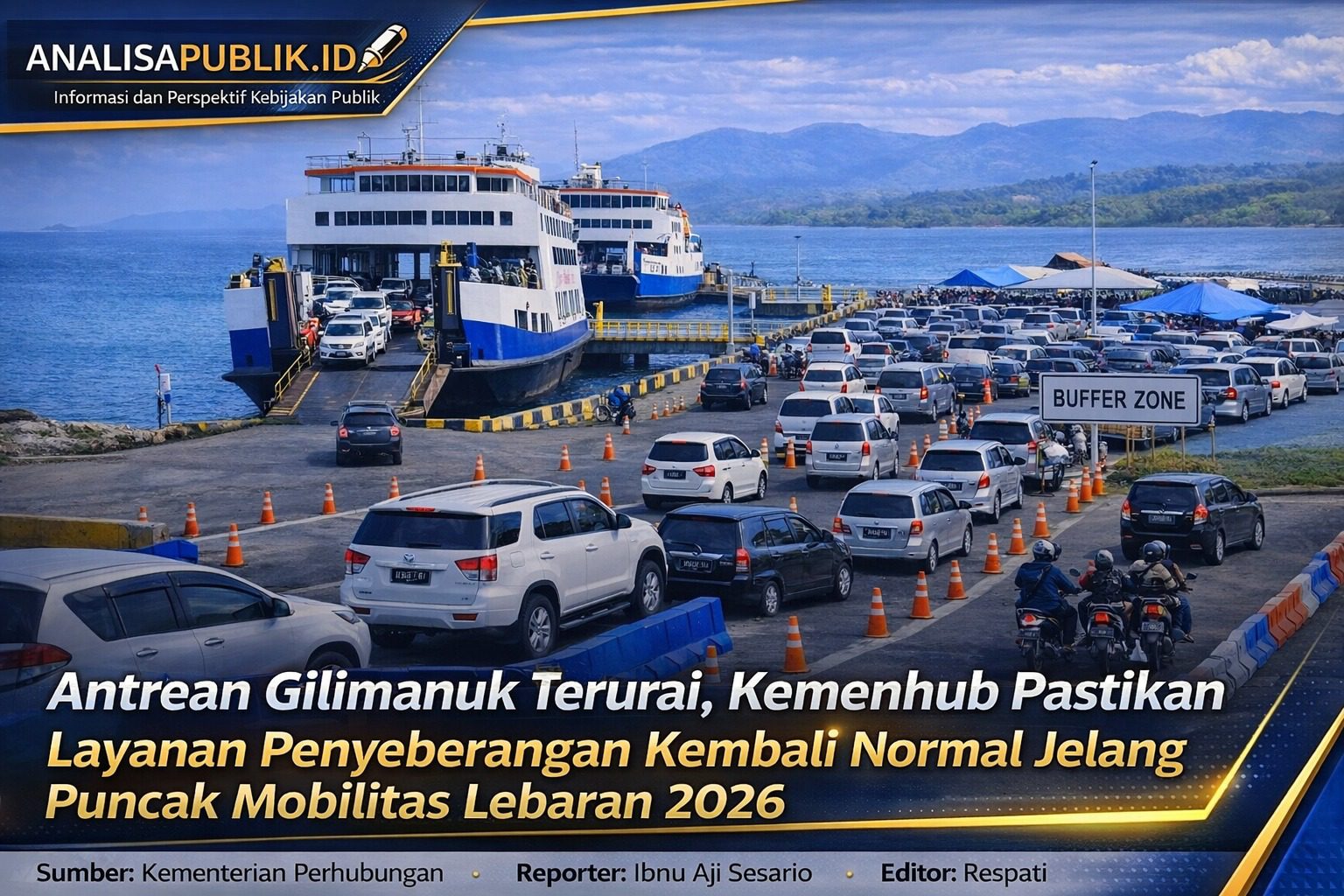 Antrean Gilimanuk Terurai, Kemenhub Pastikan Layanan Penyeberangan Kembali Normal Jelang Puncak Mobilitas Lebaran 2026