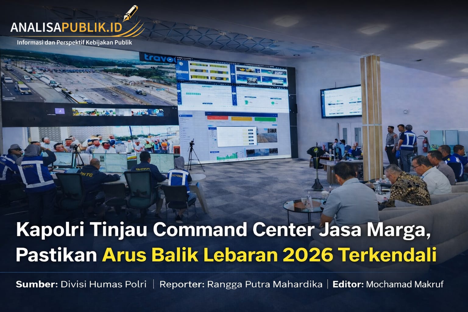 Kapolri Tinjau Command Center Jasa Marga, Pastikan Arus Balik Lebaran 2026 Terkendali