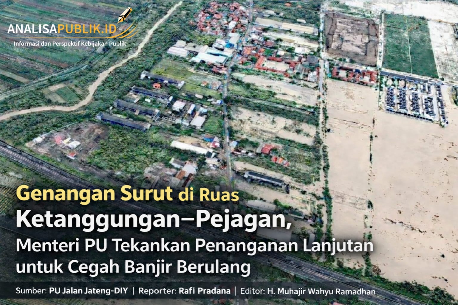 Genangan Surut di Ruas Ketanggungan–Pejagan, Menteri PU Tekankan Penanganan Lanjutan untuk Cegah Banjir Berulang