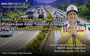Satker PJN Jawa Timur–Bali Perkuat Pengawasan Jalur Nasional Jelang Puncak Arus Mudik Lebaran 2026