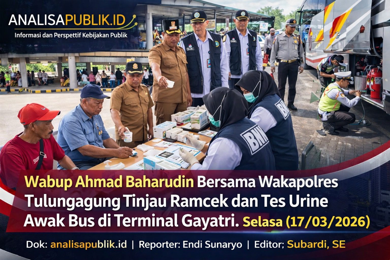 Wabup Ahmad Baharudin Bersama Wakapolres Tulungagung Tinjau Ramcek dan Tes Urine Awak Bus di Terminal Gayatri.