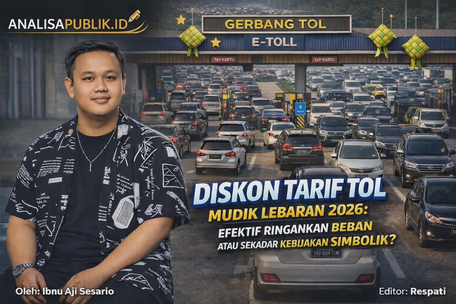 Diskon Tarif Tol Mudik Lebaran 2026: Efektif Ringankan Beban atau Sekadar Kebijakan Simbolik?