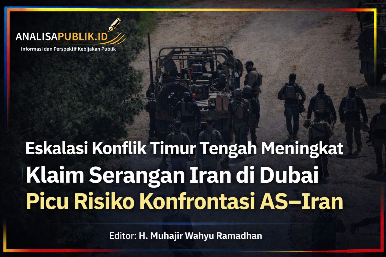 Eskalasi Konflik Timur Tengah Meningkat, Klaim Serangan Balasan Iran di Dubai Sorot Risiko Konfrontasi Terbuka AS–Iran