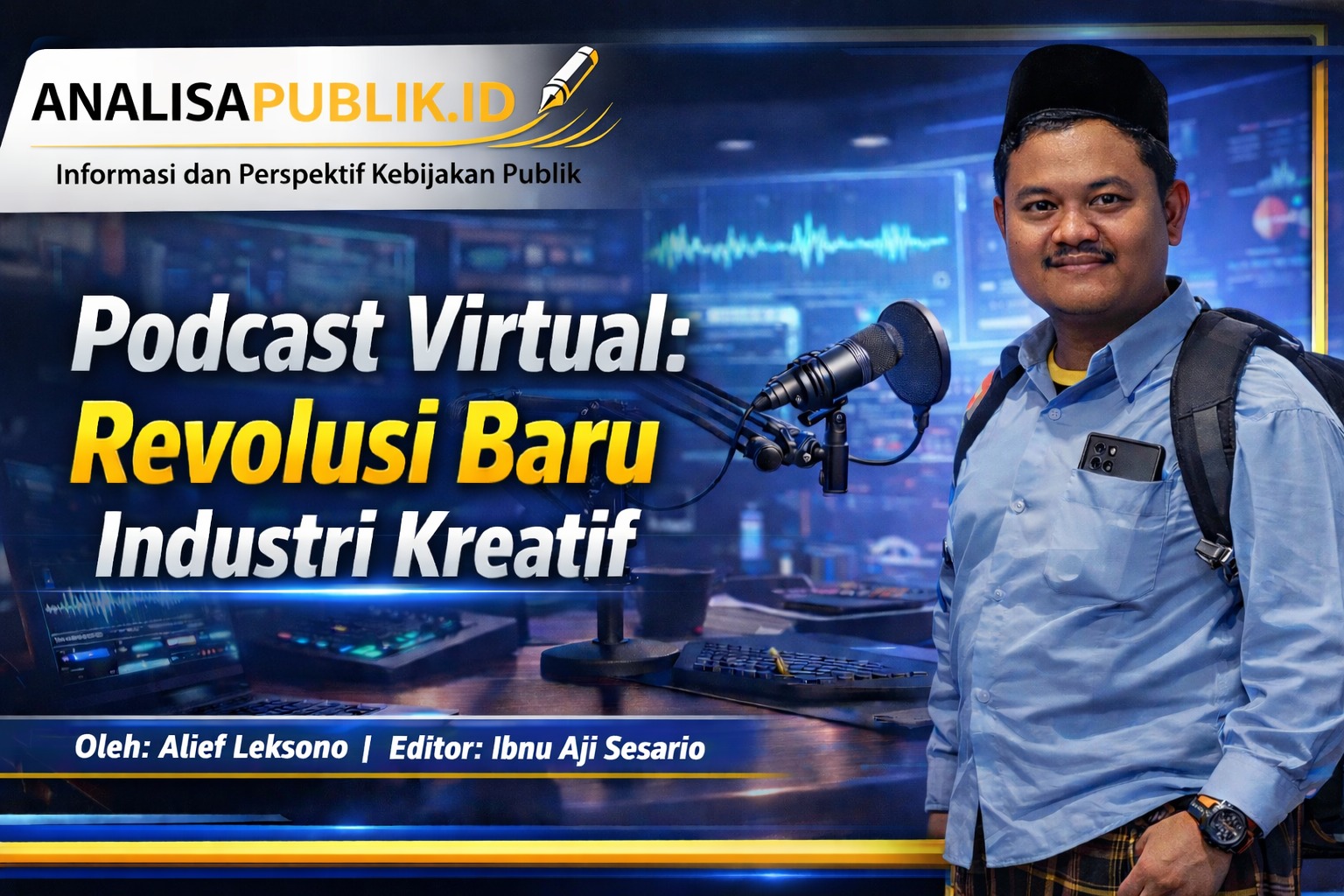 Inovasi Podcast Virtual dalam Industri Kreatif: Transformasi Produksi Konten di Era Digital
