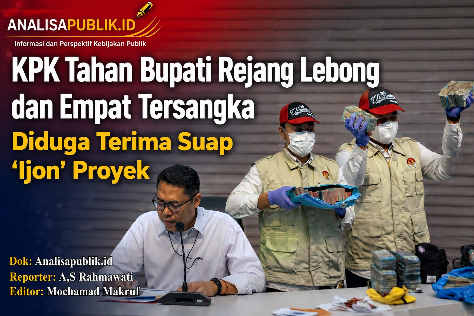 KPK Tahan Bupati Rejang Lebong dan Empat Tersangka, Diduga Terlibat Suap ‘Ijon’ Proyek