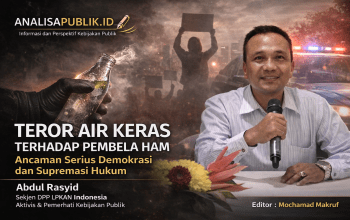Penyiraman Air Keras terhadap Pembela HAM : Ancaman Serius Demokrasi dan Supremasi Hukum