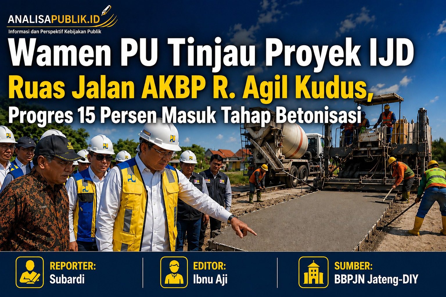 Wamen PU Tinjau Proyek IJD Ruas Jalan AKBP R. Agil Kudus, Progres 15 Persen Masuk Tahap Betonisasi