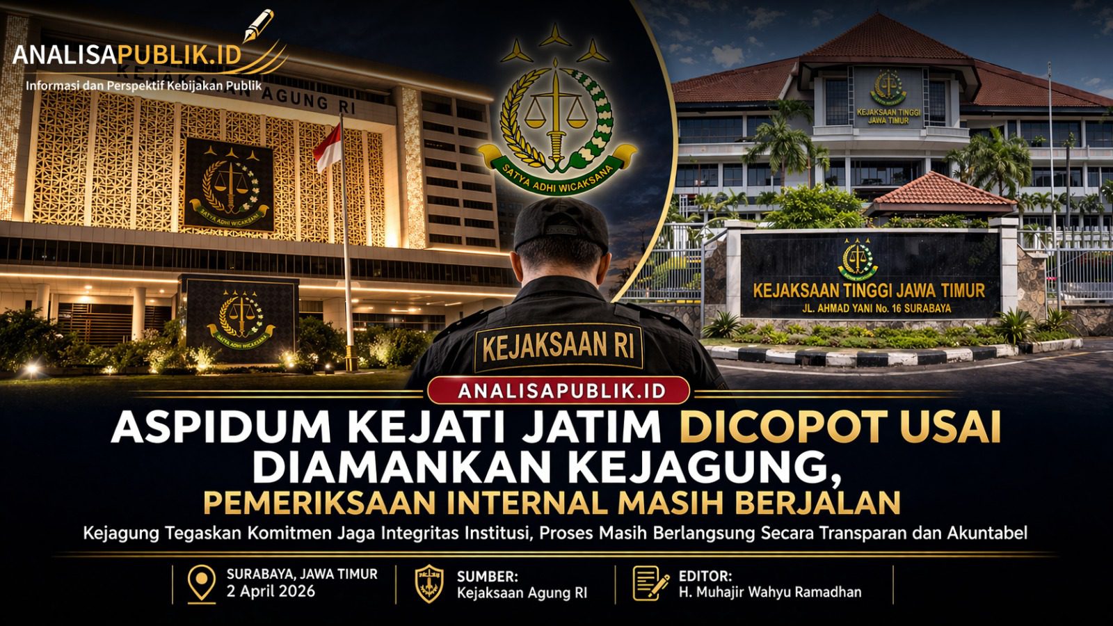 Aspidum Kejati Jatim Dicopot Usai Diamankan Kejagung, Pemeriksaan Internal Masih Berjalan