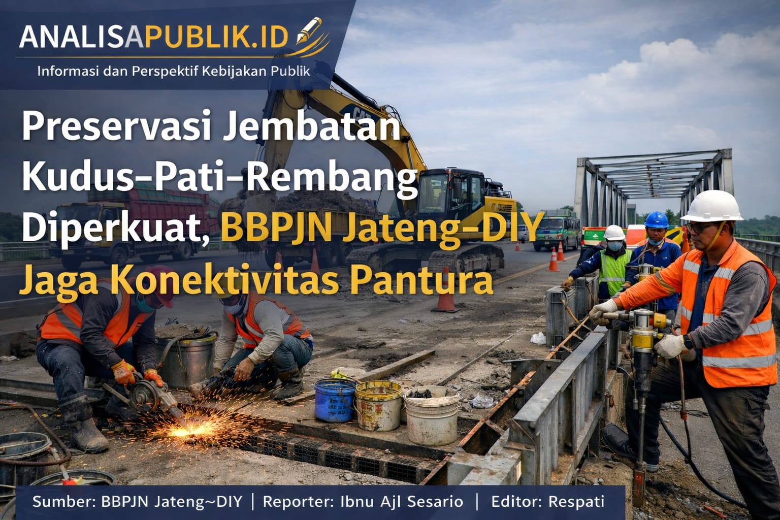Preservasi Jembatan Kudus–Pati–Rembang Diperkuat, BBPJN Jateng–DIY Jaga Konektivitas Pantura