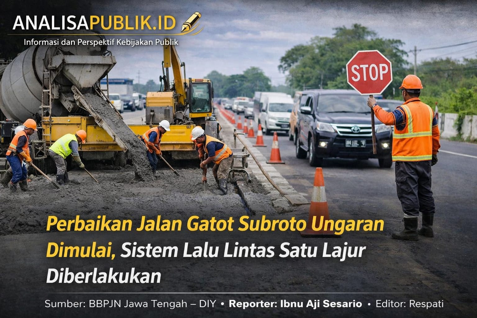Perbaikan Jalan Gatot Subroto Ungaran Dimulai, Sistem Lalu Lintas Satu Lajur Diberlakukan