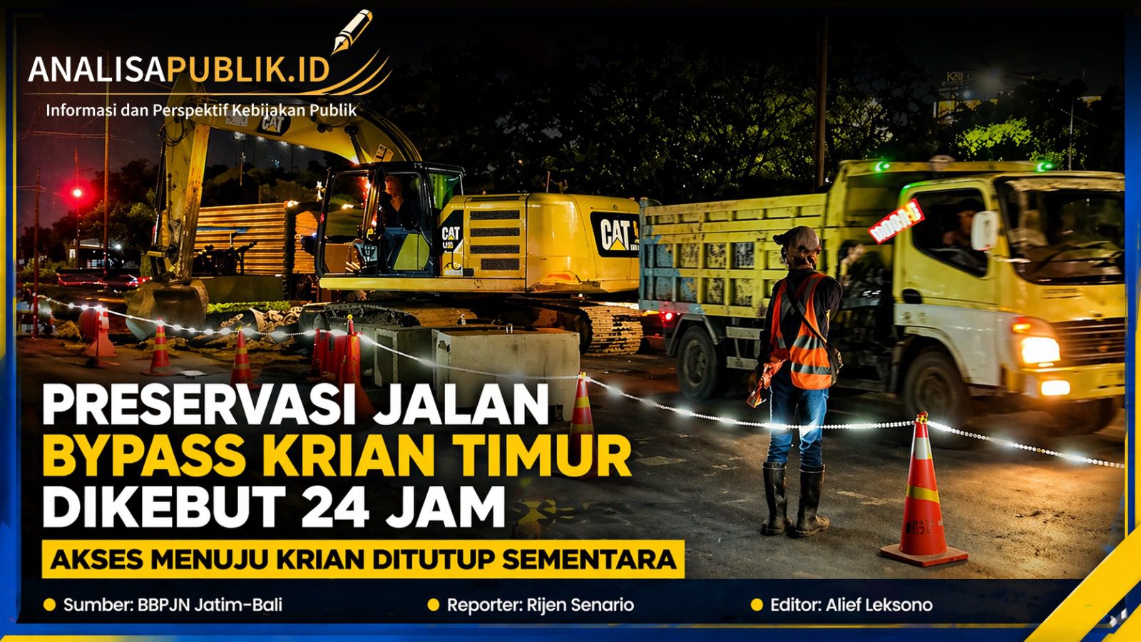 Preservasi Jalan Lingkar Bypass Krian Timur Dikerjakan 24 Jam, Akses Menuju Krian Ditutup Sementara