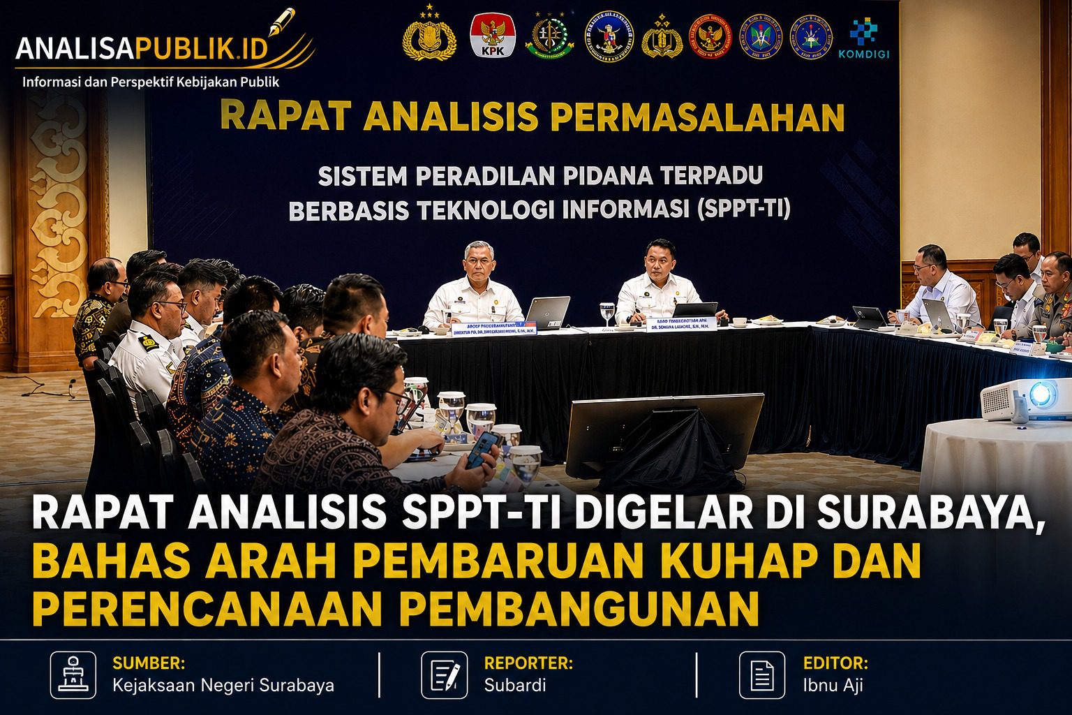 Rapat Analisis SPPT–TI Digelar di Surabaya, Bahas Arah Pembaruan KUHAP dan Perencanaan Pembangunan