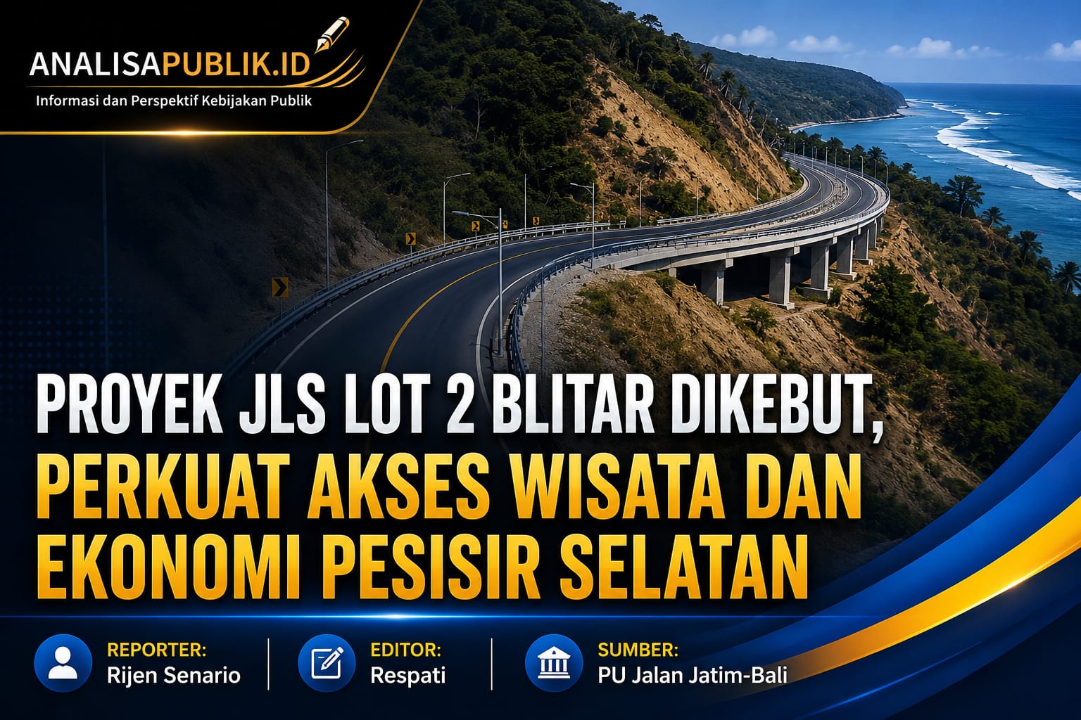 Proyek JLS Lot 2 Blitar Dikebut, Perkuat Akses Wisata dan Ekonomi Pesisir Selatan