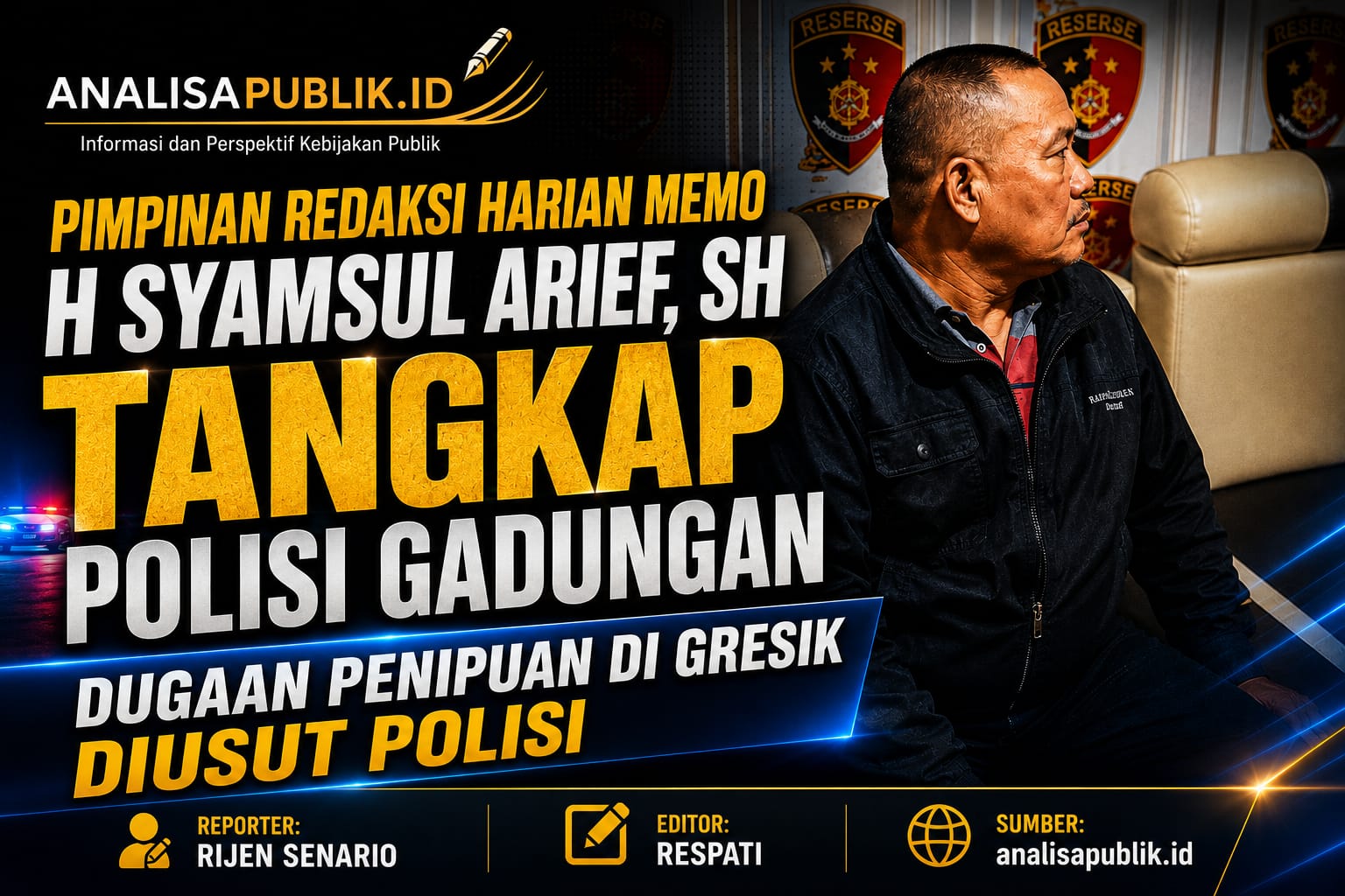 Pimpinan Redaksi Harian Memo H Syamsul Arief, SH Tangkap Polisi Gadungan, Dugaan Penipuan di Gresik Diusut Polisi