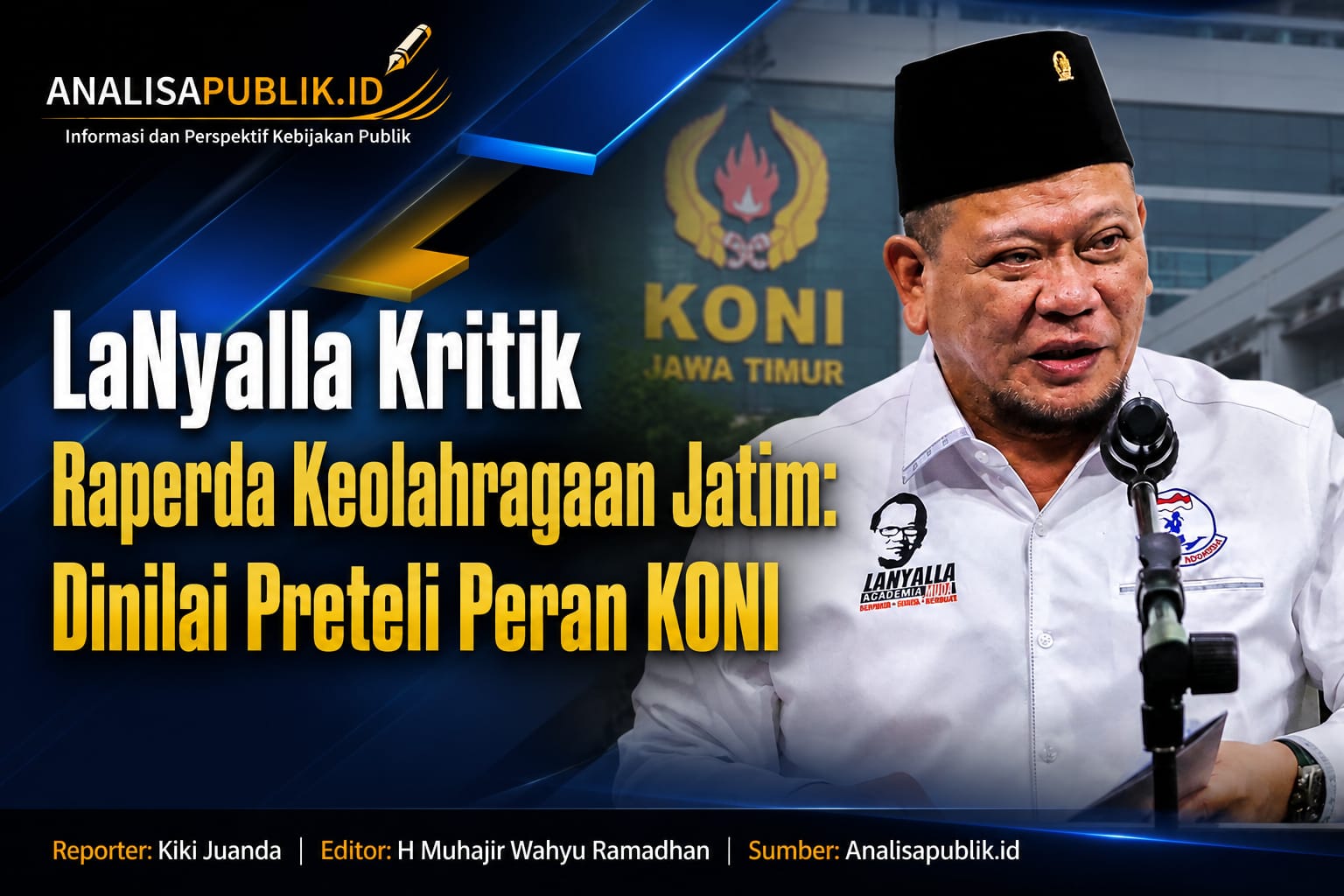 LaNyalla Kritik Raperda Keolahragaan Jatim: Dinilai Preteli Peran KONI