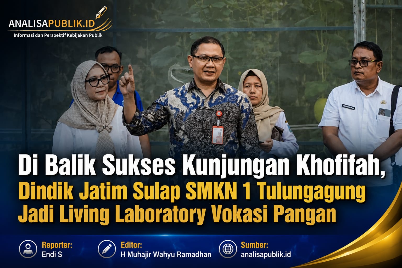 Di Balik Sukses Kunjungan Khofifah, Dindik Jatim Sulap SMKN 1 Tulungagung Jadi Living Laboratory Vokasi Pangan