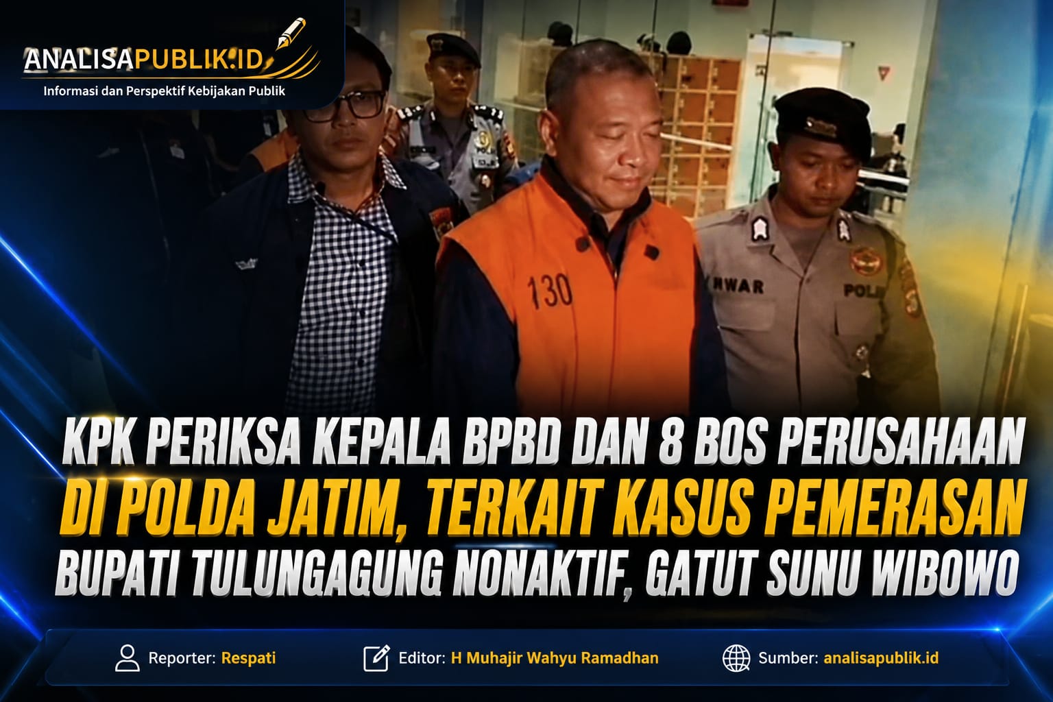 KPK Periksa Kepala BPBD dan 8 Bos Perusahaan di Polda Jatim, Dalami Dugaan Pemerasan Bupati Tulungagung Nonaktif Gatut Sunu