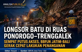 Longsor Batu di Ruas Ponorogo–Trenggalek Sempat Putus Akses, BBPJN Jatim-Bali Gerak Cepat Lakukan Penanganan