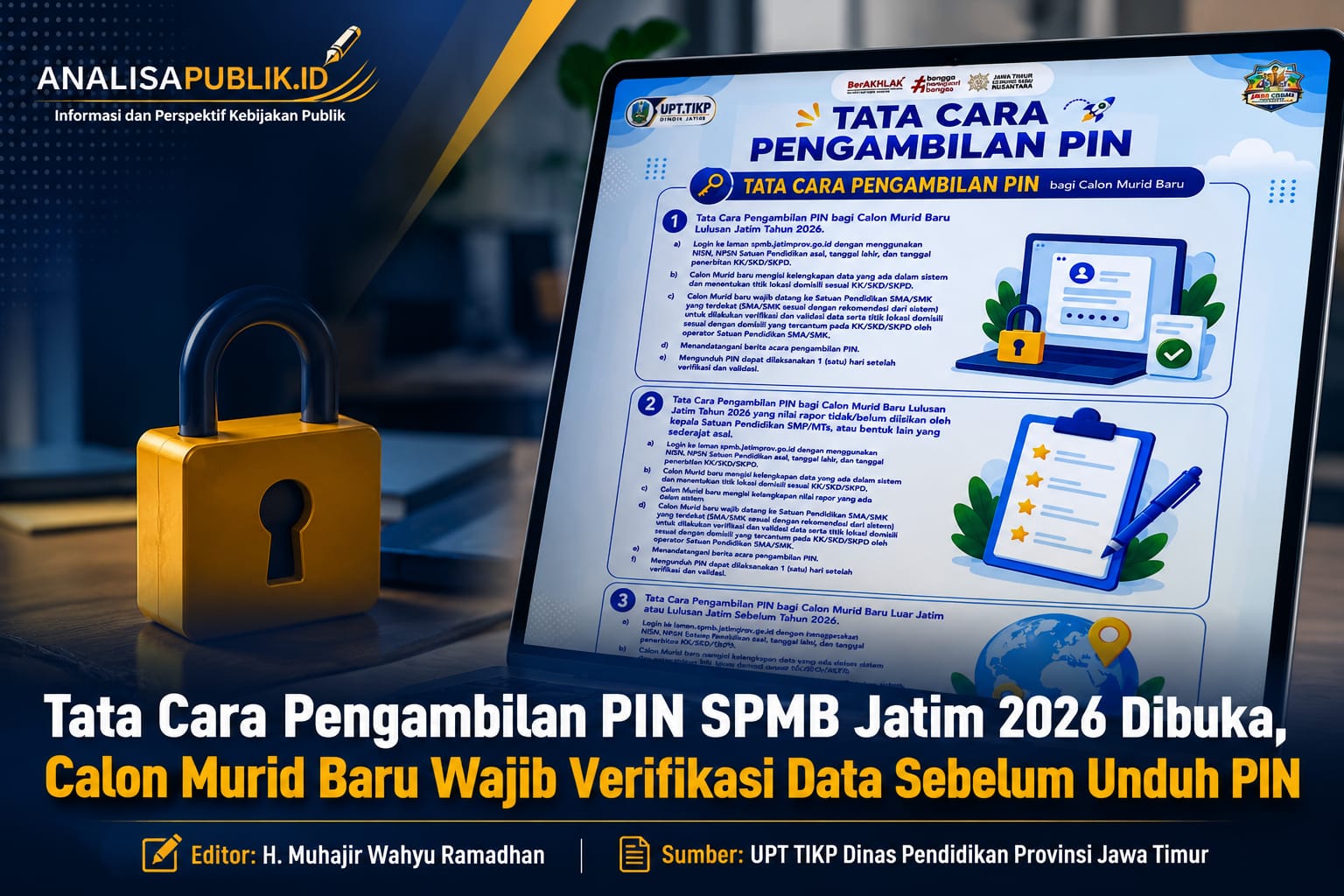 Tata Cara Pengambilan PIN SPMB Jatim 2026 Dibuka, Calon Murid Baru Wajib Verifikasi Data Sebelum Unduh PIN