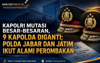 Kapolri Mutasi Besar-besaran, 9 Kapolda Diganti; Polda Jabar dan Jatim Ikut Dirombak