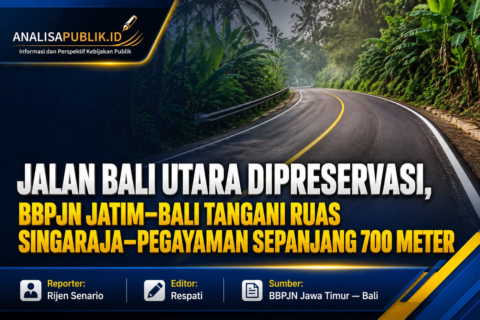 Jalan Bali Utara Dipreservasi, BBPJN Jatim–Bali Tangani Ruas Singaraja–Pegayaman Sepanjang 700 Meter