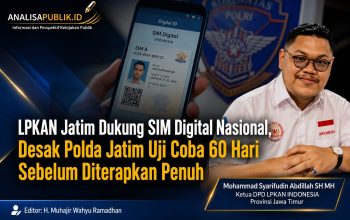 LPKAN Jatim Dukung SIM Digital Nasional, Desak Polda Jatim Uji Coba 60 Hari Sebelum Diterapkan Penuh