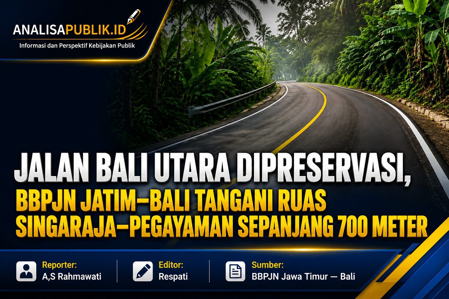 Jalan Bali Utara Dipreservasi, BBPJN Jatim–Bali Tangani Ruas Singaraja–Pegayaman Sepanjang 700 Meter