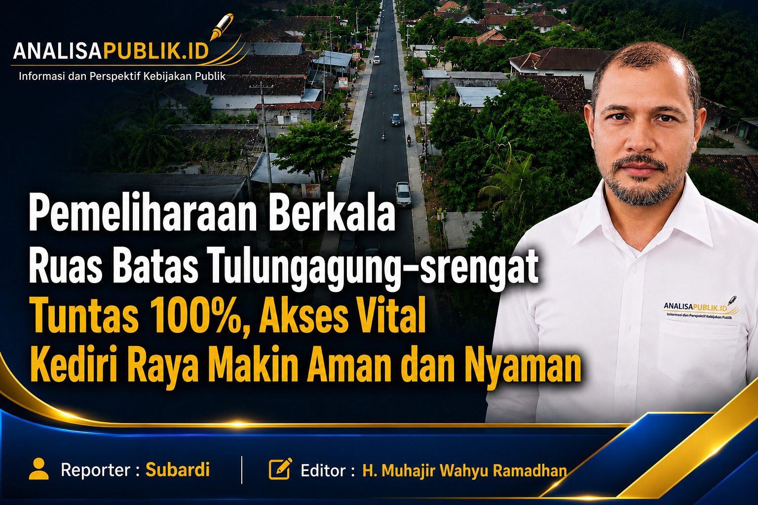 Pemeliharaan Berkala Ruas Batas Tulungagung–Srengat Tuntas 100%, Akses Vital Kediri Raya Makin Aman dan Nyaman