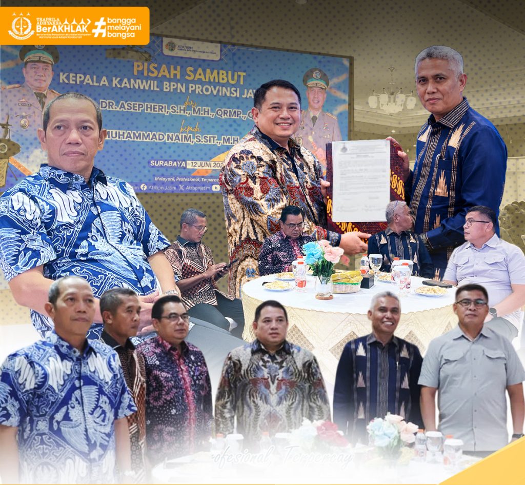 Mengawal Estafet Kepemimpinan, Aspidmil Kejati Jatim Hadiri Sertijab Kakanwil BPN Jatim