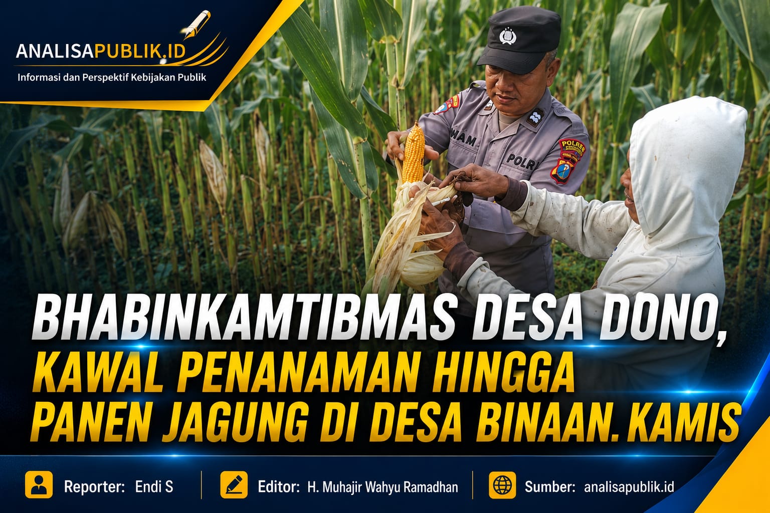 Bhabinkamtibmas Desa Dono, Kawal Penanaman Hingga Panen Jagung di Desa Binaan