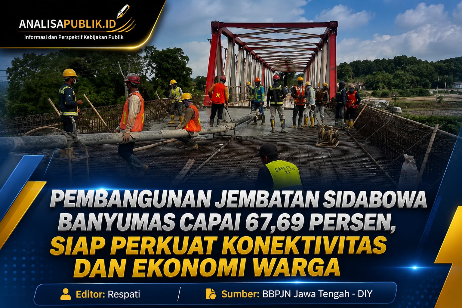 Pembangunan Jembatan Sidabowa Banyumas Capai 67,69 Persen, Siap Perkuat Konektivitas dan Ekonomi Warga