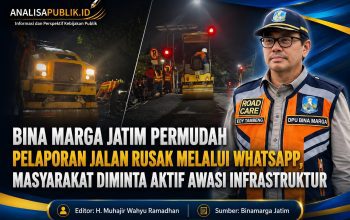 Bina Marga Jatim Permudah Pelaporan Jalan Rusak Melalui WhatsApp, Masyarakat Diminta Aktif Awasi Infrastruktur