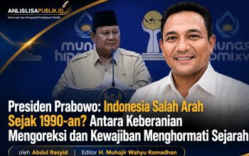 Presiden Prabowo: Indonesia Salah Arah Sejak 1990-an? Antara Keberanian Mengoreksi dan Kewajiban Menghormati Sejarah