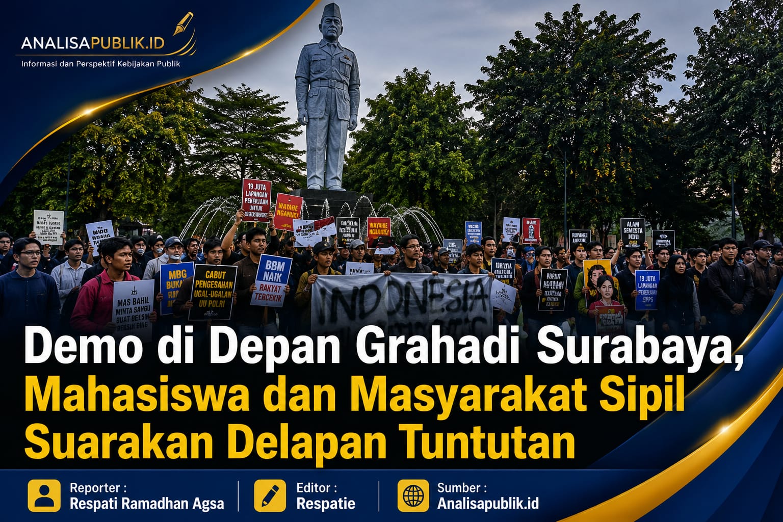 Demo di Depan Grahadi Surabaya, Mahasiswa dan Masyarakat Sipil Suarakan Delapan Tuntutan