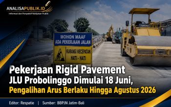 Pekerjaan Rigid Pavement JLU Probolinggo Dimulai 18 Juni, Pengalihan Arus Berlaku Hingga Agustus 2026