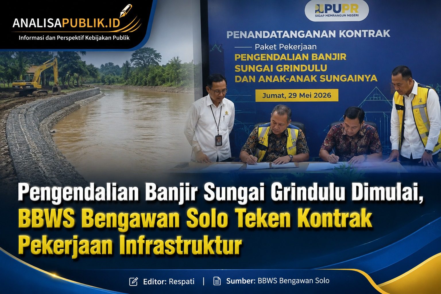 Pengendalian Banjir Sungai Grindulu Dimulai, BBWS Bengawan Solo Teken Kontrak Pekerjaan Infrastruktur Pengaman Sungai