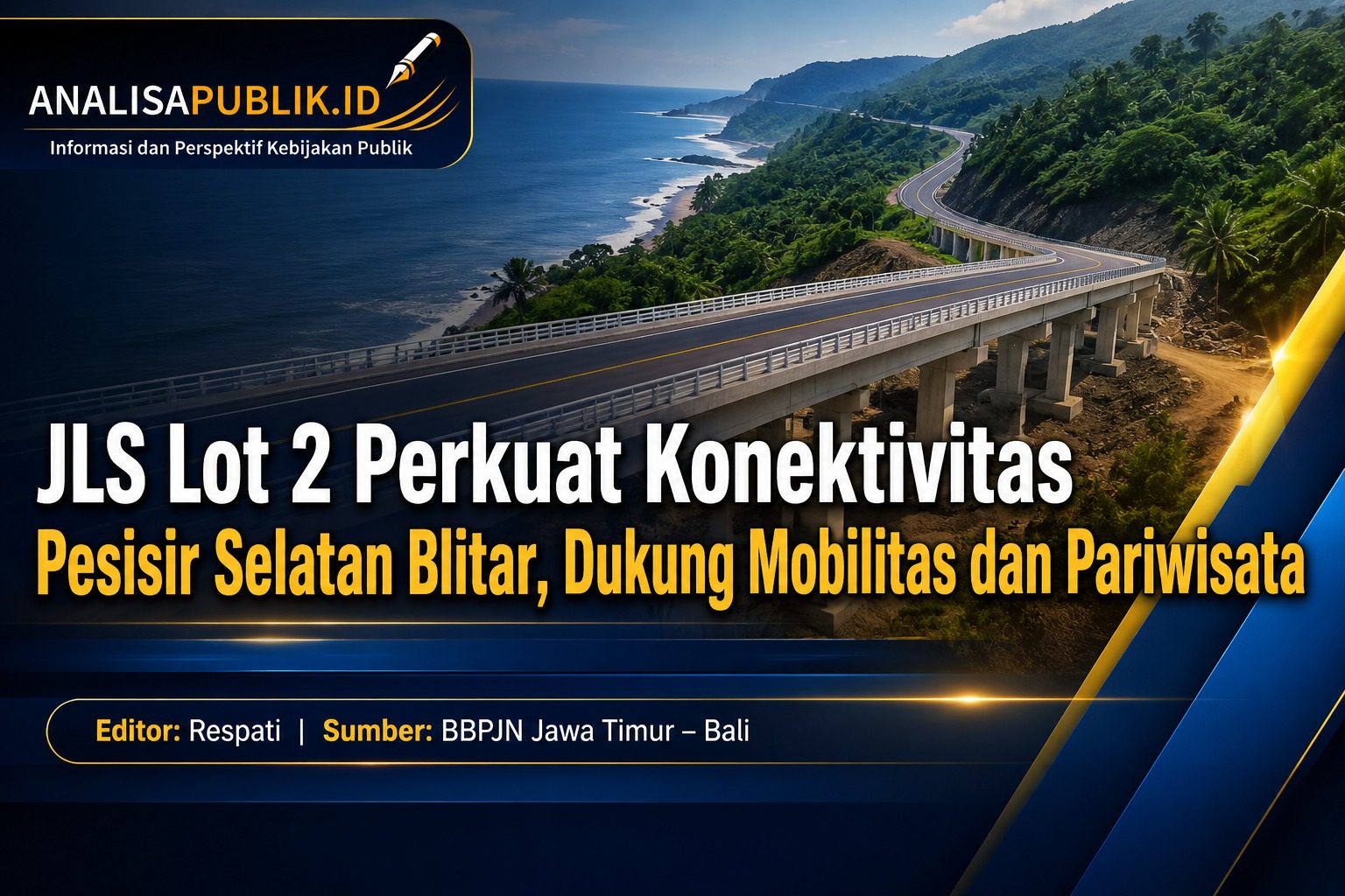 JLS Lot 2 Perkuat Konektivitas Pesisir Selatan Blitar, Dukung Mobilitas dan Pariwisata