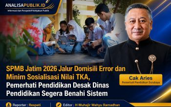 SPMB Jatim 2026 Jalur Domisili Error dan Minim Sosialisasi Nilai TKA, Pemerhati Pendidikan Desak Dinas Pendidikan Segera Benahi Sistem