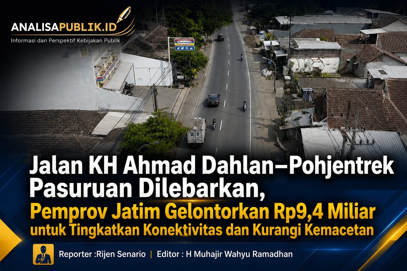 Jalan KH Ahmad Dahlan–Pohjentrek Pasuruan Dilebarkan, Pemprov Jatim Gelontorkan Rp9,4 Miliar untuk Kurangi Kemacetan dan Perkuat Akses Ekonomi