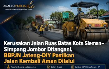 Kerusakan Jalan Ruas Batas Kota Sleman–Simpang Jombor Ditangani, BBPJN Jateng-DIY Pastikan Jalan Kembali Aman Dilalui