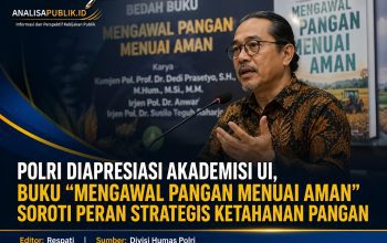 Polri Diapresiasi Akademisi UI, Buku “Mengawal Pangan Menuai Aman” Soroti Peran Strategis Ketahanan Pangan