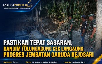 Dandim Tulungagung Tinjau Progres Jembatan Garuda Rejosari, Pastikan Pembangunan Tepat Sasaran