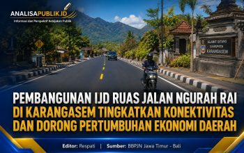 Pembangunan IJD Ruas Jalan Ngurah Rai di Karangasem Tingkatkan Konektivitas dan Dorong Pertumbuhan Ekonomi Daerah