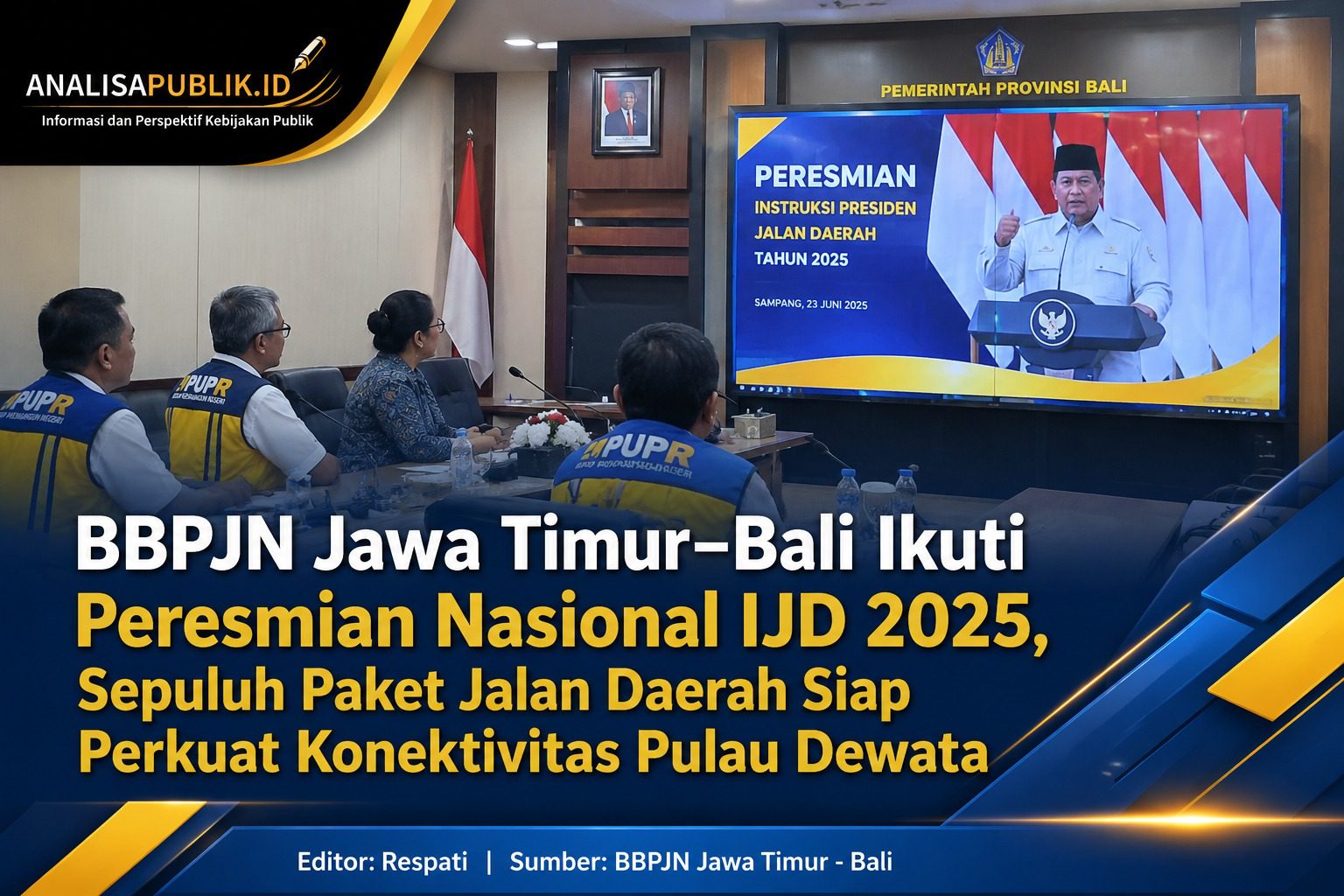 BBPJN Jawa Timur–Bali Ikuti Peresmian Nasional IJD 2025, Sepuluh Paket Jalan Daerah Siap Perkuat Konektivitas Pulau Dewata