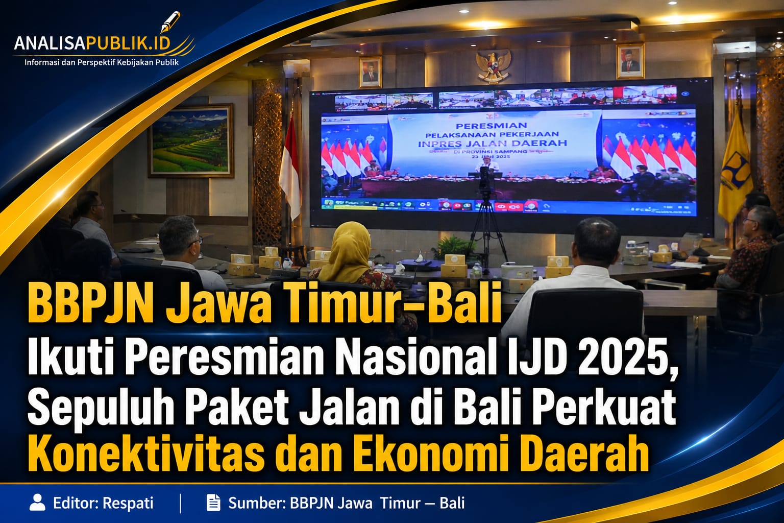 BBPJN Jawa Timur–Bali Ikuti Peresmian Nasional IJD 2025, Sepuluh Paket Jalan di Bali Perkuat Konektivitas dan Ekonomi Daerah