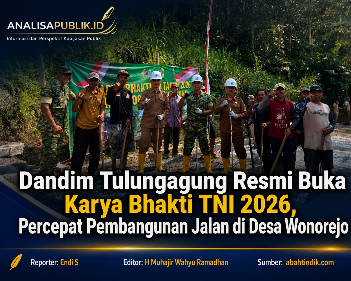 Dandim Tulungagung Resmi Buka Karya Bhakti TNI 2026, Percepat Pembangunan Jalan di Desa Wonorejo