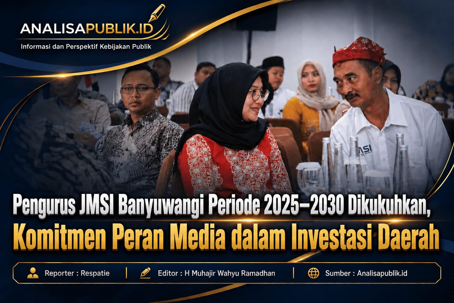 Pengurus JMSI Banyuwangi Periode 2025–2030 Dikukuhkan, Komitmen Peran Media dalam Investasi Daerah